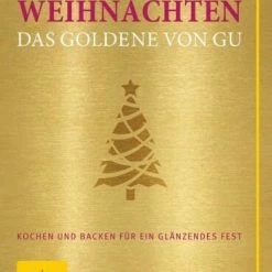Gräfe Und Unzer Weihnachten! Das Goldene Von GU